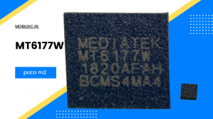 MT6177W IC DATASHEET MT6177W IC MOBILE MT6177W IC COMPATIBLE MT6177W IC MODEL MEDIATEK MT6358W IC MT6177w poco m2